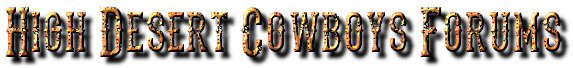 High Desert Cowboy Forums